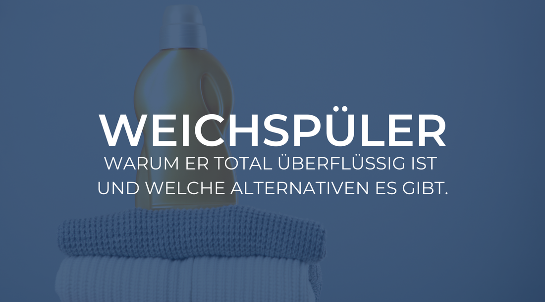 Weichspüler: Warum er total überflüssig ist und welche Alternativen es gibt